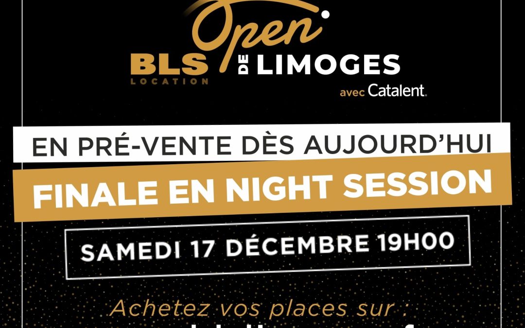 La pré-vente pour la finale en Night Session du samedi 17 décembre 19h00 est lancée !